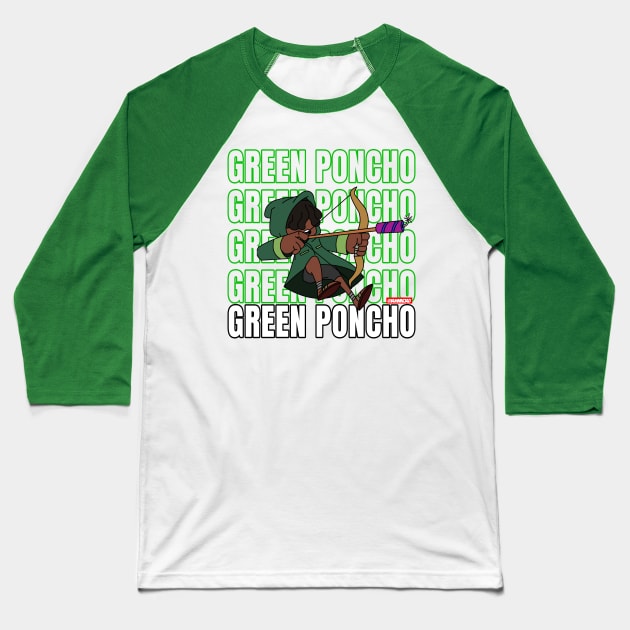 The Green Poncho Baseball T-Shirt by IamNinjaD